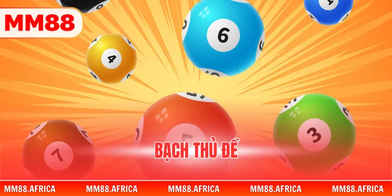 Bạch Thủ Đề - Phương Pháp Soi Cầu Một Con Duy Nhất 1 Bạch Thủ Đề - Phương Pháp Soi Cầu Một Con Duy Nhất