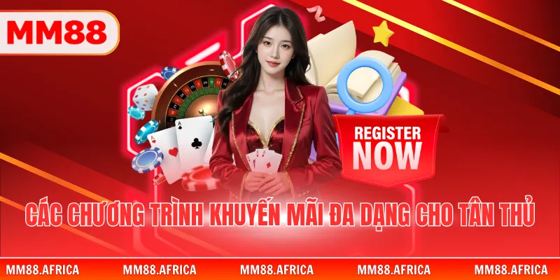 ĐĂNG KÝ MM88 3 Các chương trình khuyến mãi đa dạng cho tân thủ