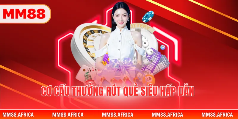 Rút Quẻ May Mắn Đầu Năm Nhận Vàng SJC Và IPhone 17 4 Cơ cấu thưởng rút quẻ siêu hấp dẫn