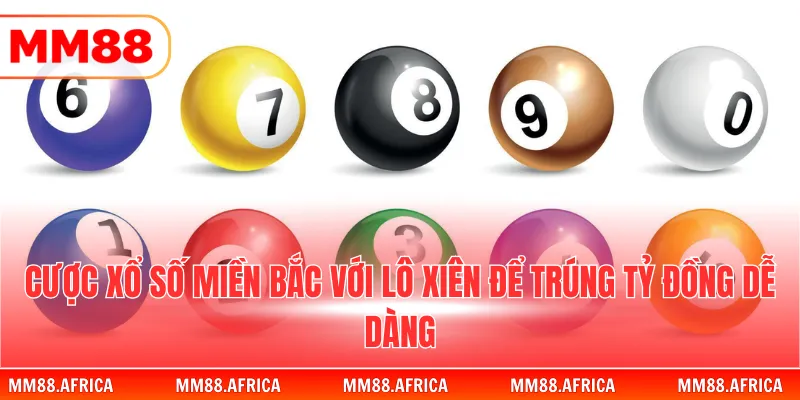 Xổ Số Miền Bắc - Cơ Cấu Giải Thưởng Và Mẹo Soi Cầu 2026 3 Cược xổ số miền Bắc với lô xiên để trúng tỷ đồng dễ dàng