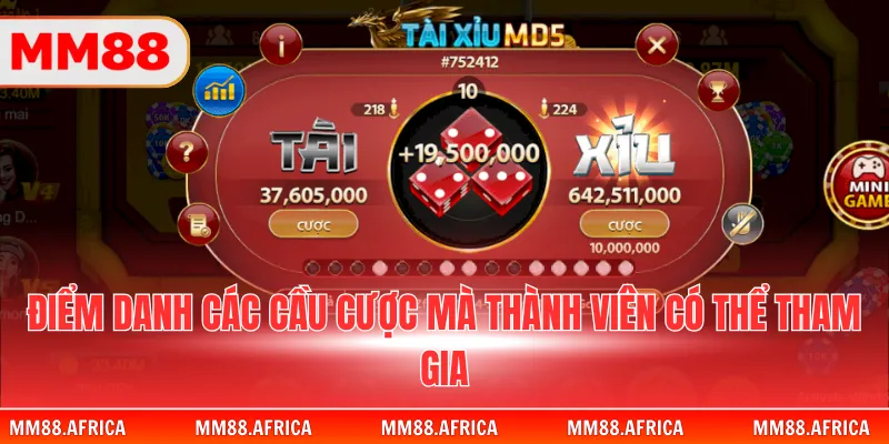 Game Tài Xỉu – Trò Chơi Dự Đoán Kết Quả Hấp Dẫn Tại MM88 3 Điểm danh các cầu cược mà thành viên có thể tham gia