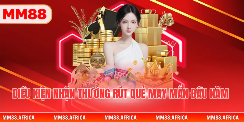 Rút Quẻ May Mắn Đầu Năm Nhận Vàng SJC Và IPhone 17 3 Điều kiện nhận thưởng rút quẻ may mắn đầu năm