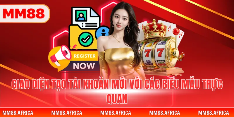 ĐĂNG KÝ MM88 1 Giao diện tạo tài khoản mới với các biểu mẫu trực quan