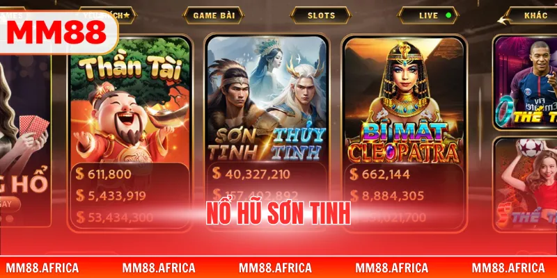 Nổ Hũ Sơn Tinh - Jackpot Truyền Thuyết Việt Nam Hấp Dẫn 1 Nổ Hũ Sơn Tinh - Jackpot Truyền Thuyết Việt Nam Hấp Dẫn