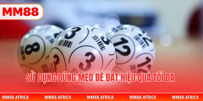 Mẹo Soi Cầu - Cẩm Nang Sử Dụng Hiệu Quả Cho Mọi Hội Viên 4 Sử dụng đúng mẹo để đạt hiệu quả tối đa