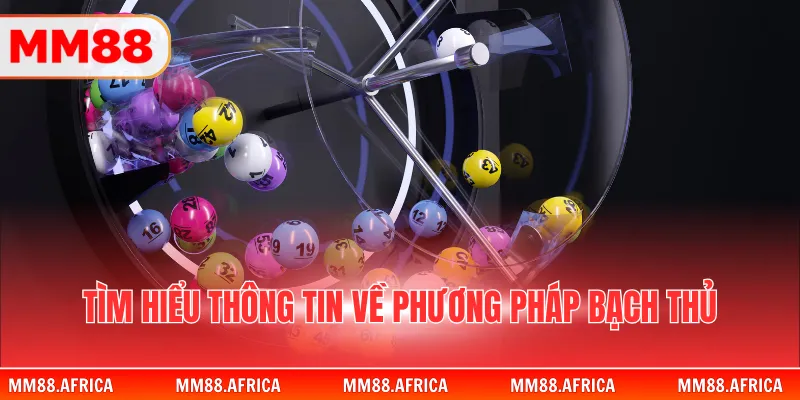 Bạch Thủ Đề - Phương Pháp Soi Cầu Một Con Duy Nhất 2 Tìm hiểu thông tin về phương pháp bạch thủ