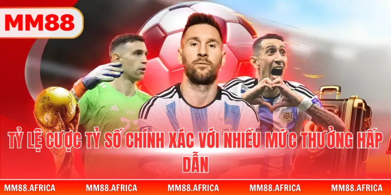 Kèo Tỷ Số - Bí Kíp Dự Đoán Chính Xác Kết Quả Trận Đấu 2 Tỷ lệ cược tỷ số chính xác với nhiều mức thưởng hấp dẫn